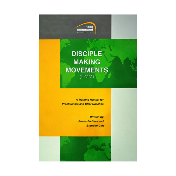 Disciple Making Movements by James Forlines
